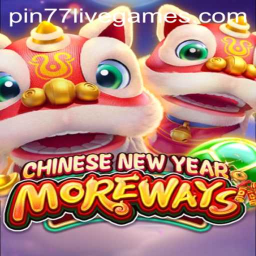 Discover the Excitement of CHINESENEWYEARMOREWAYS: Pin77 Unlocks the Fun