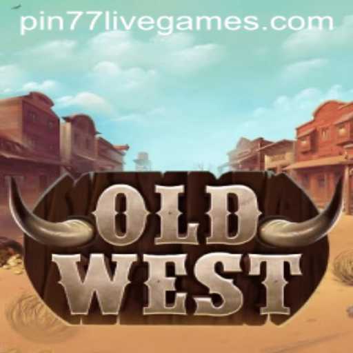 OldWest: Rediscover the Wild Frontier with pin77