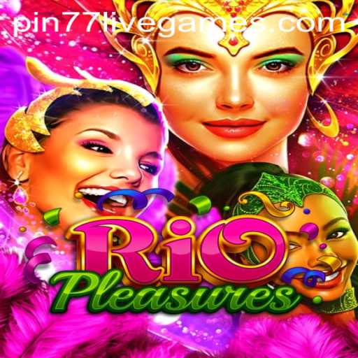 Explore the Exciting World of RioPleasures: A Captivating Gaming Experience