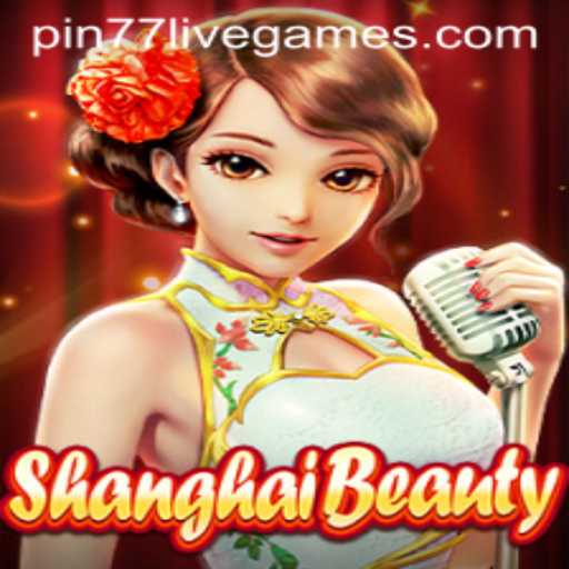 Exploring the Allure of ShanghaiBeauty: A Captivating Game with the Charm of Pin77